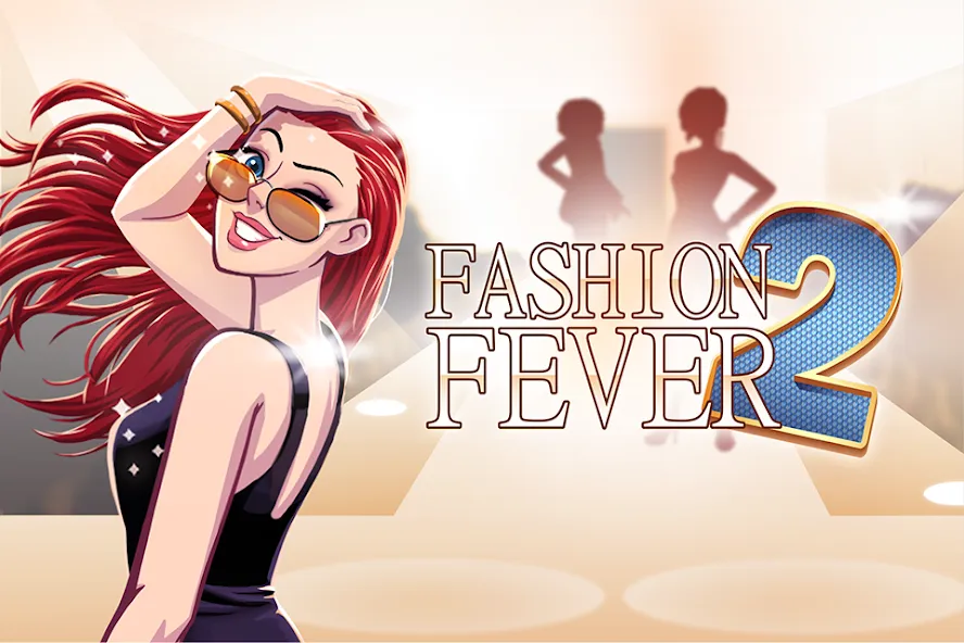 Взломанная Fashion Fever 2: Dress Up Game (Фэшн Фивер 2)  [МОД Много денег] — полная версия apk на Андроид screen 1